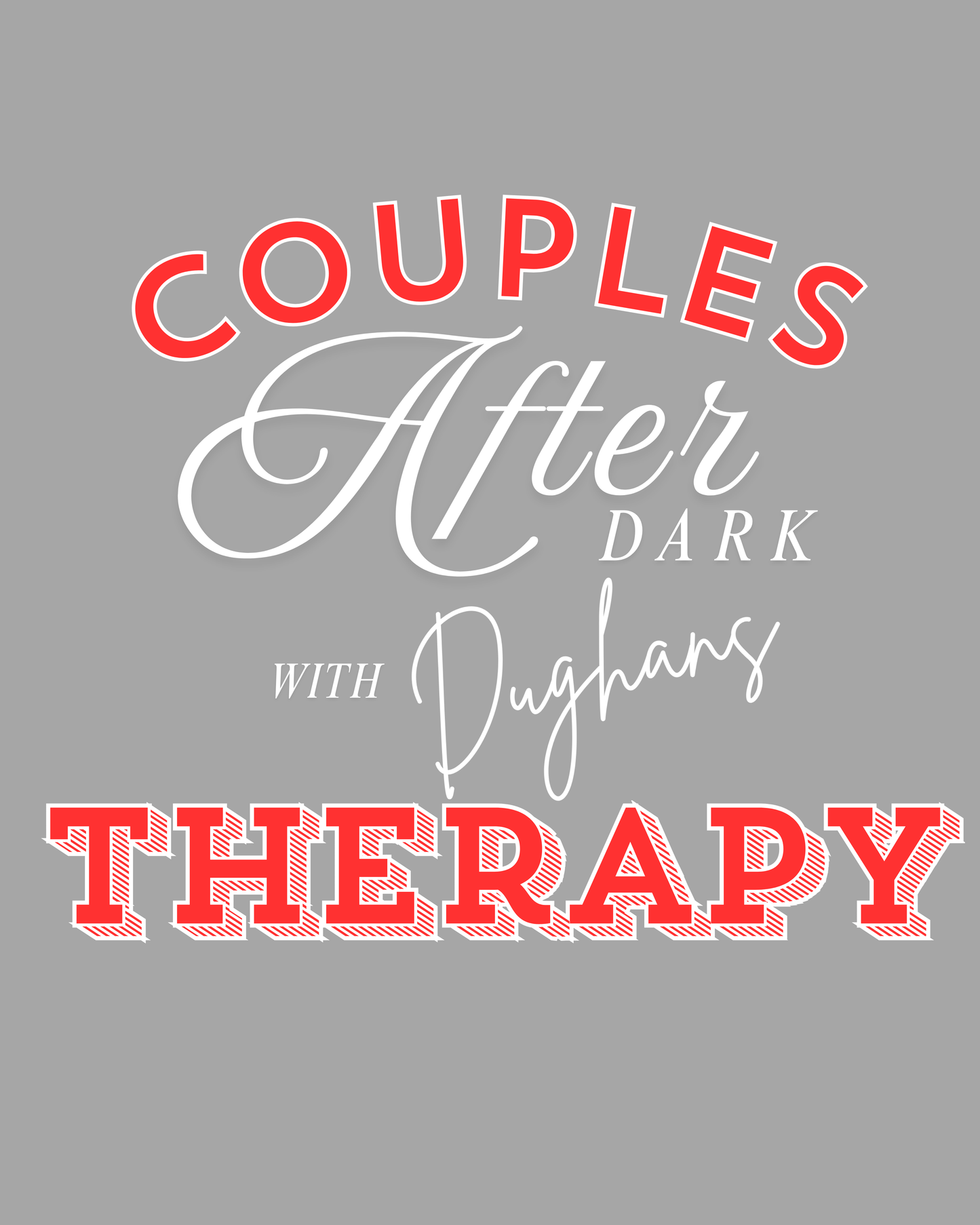 Couples Therapy with Dughans™ T-Shirt